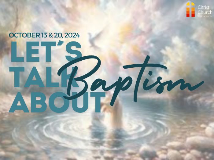 Sunday Service: Let´s Talk About Baptism